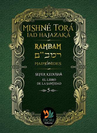 Mishne Tora 5 Rambam - El Libro De La Santidad